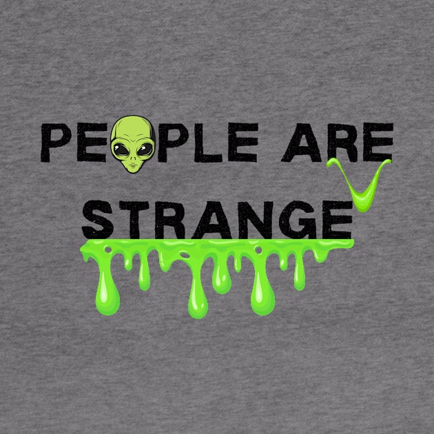 people are strange tshirt by IJMI